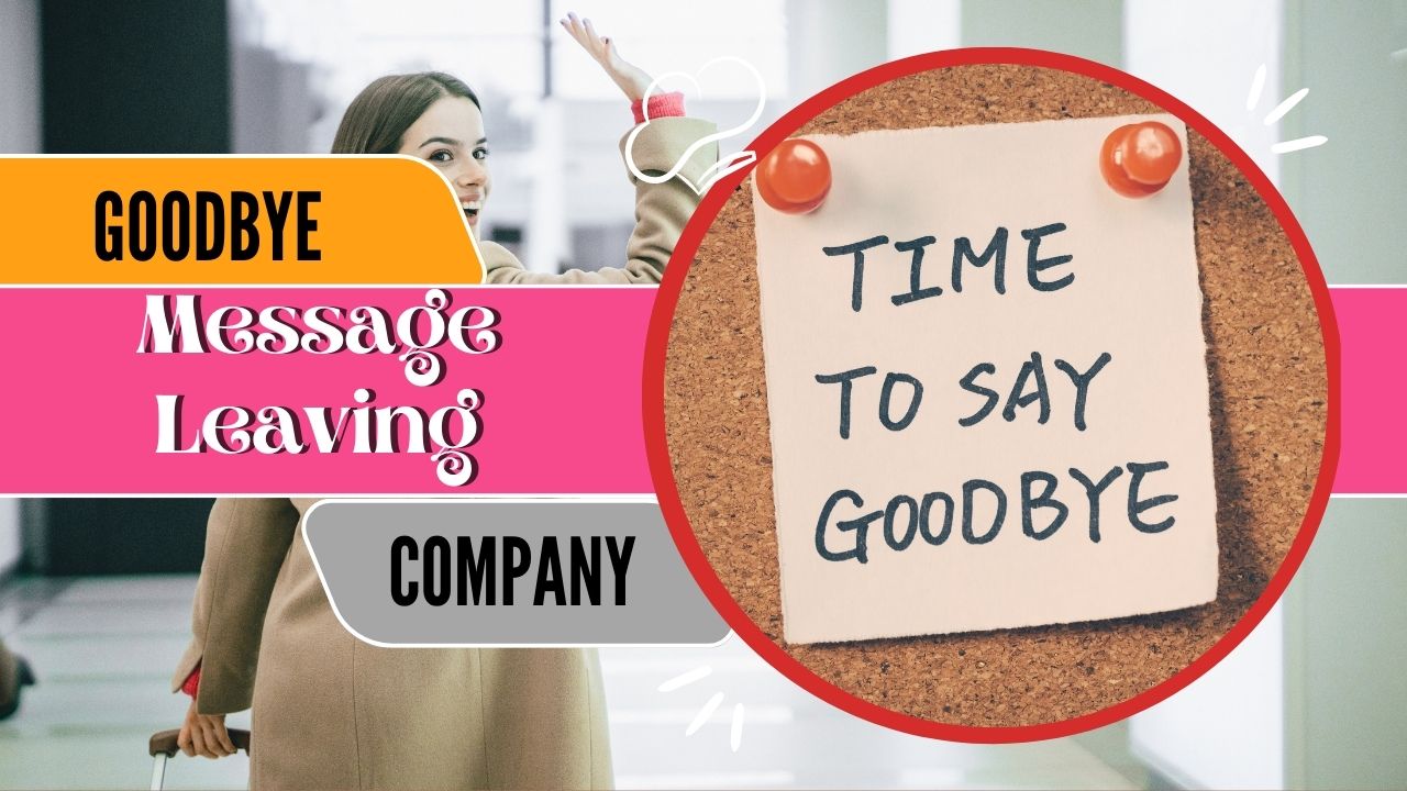 goodbye message leaving company